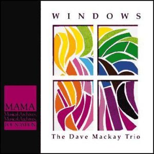 Windows – Dave Mackay Trio