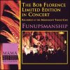 Funupsmanship - The Bob Florence Limited Edition