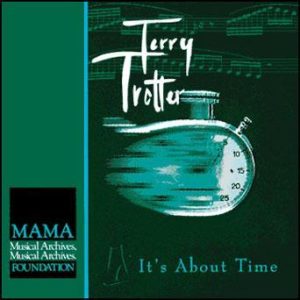 It’s About Time – Terry Trotter