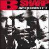 B Sharp Jazz Quartet - B Sharp Jazz Quartet