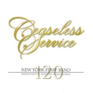 Ceaseless Service – New York Staff Band