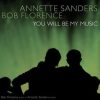 You Will Be My Music - Bob Florence and Annette Sanders