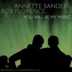You Will Be My Music – Bob Florence and Annette Sanders