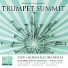 TRUMPET SUMMIT - South Florida Jazz Orchestra