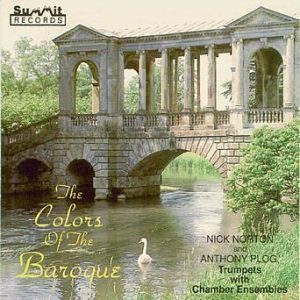 Colors of the Baroque – Nick Norton, Anthony Plog