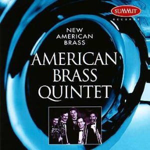 New American Brass – American Brass Quintet