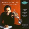 Trumpet In Our Time - Raymond Mase