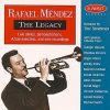 The Legacy - Rafael Mendez