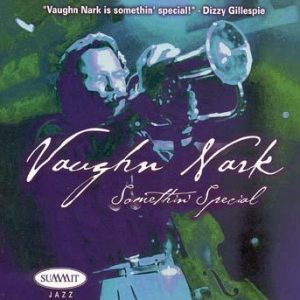 Somethin’ Special – Vaughn Nark