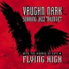 Flying High - Vaughn Nark