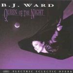 Queen of the Night – B.J. Ward