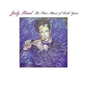 Flute Music of Keith Gates – Judy Hand