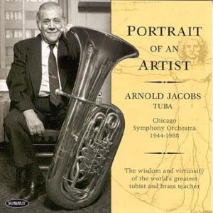 Portrait of an Artist – Arnold Jacobs