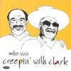 Creepin' with Clark - Mike Vax & Clark Terry