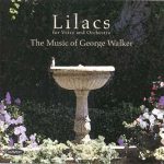 Lilacs – Music of George Walker