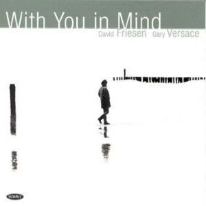 With You In Mind – David Friesen & Gary Versace