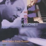 When Cooler Heads Prevail – Bill Anschell Trio