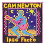 Ipso Facto – Cam Newton