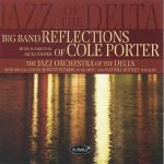 Big Band Reflections of Cole Porter – Jazz Orchestra of the Delta