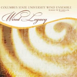 Wind Legacy – Columbus State University Wind Ensemble