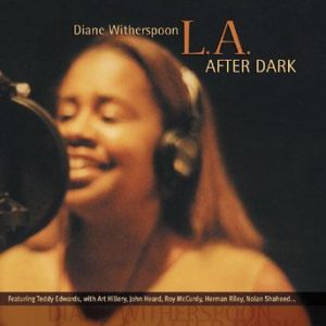 L.A. After Dark – Diane Witherspoon