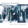New York Presence - Extension Ensemble