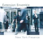 New York Presence – Extension Ensemble