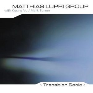 Transition Sonic – Matthias Lupri Group