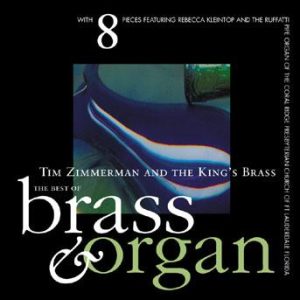 Brass and Organ – Tim Zimmerman and the King’s Brass