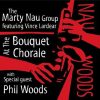 At the Bouquet Chorale - Marty Nau Group