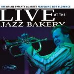 Live at the Jazz Bakery – Brian Swartz Quartet