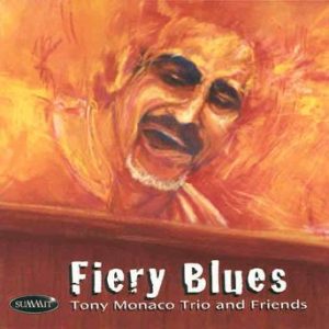 Fiery Blues – Tony Monaco Trio