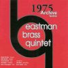 1975 Archive - Eastman Brass Quintet
