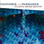 Fanfares and Passages – Atlantic Brass Quintet