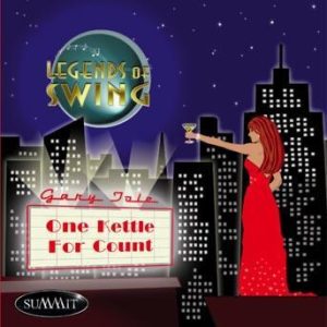 One Kettle for Count – Legends of Swing