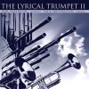 The Lyrical Trumpet II - Phil Snedecor and Paul Skevington