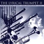 The Lyrical Trumpet II – Phil Snedecor and Paul Skevington