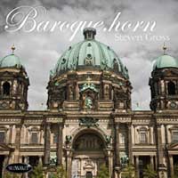 Baroque.horn – Steven Gross