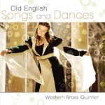 Old English Songs and Dances – Western Brass Quintet