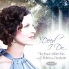 Deed I Do - Dave Miller Trio w/Rebecca DuMaine