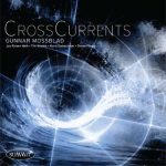 CrossCurrents – Gunnar Mossblad & CrossCurrents