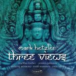 Three Views – Mark Hetzler