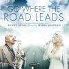 Go Where the Road Leads - Kenny Blake