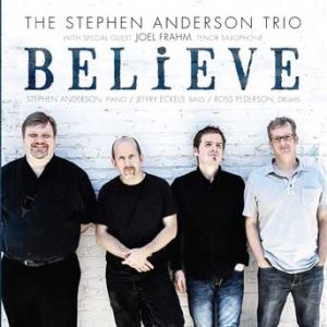 Believe – Stephen Anderson Trio