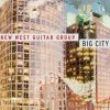 Big City - New West Guitar Group