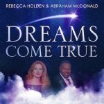 Dreams Come True-EP – Rebecca Holden and Abraham McDonald