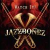 Watch It! - JazzBonez