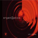 OrganOptics – John Mackay