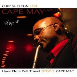 Have Flute Will Travel Stop 2- Cape May – Chip Shelton