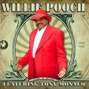 Willie Pooch’s Funk-N-Blues – Willie Pooch featuring Tony Monaco